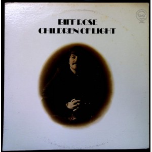 BIFF ROSE Children Of Light (Tetragrammaton Records – T-116) USA 1969 LP (Pop Rock)